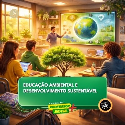Educação Ambiental e Desenvolvimento Sustentável