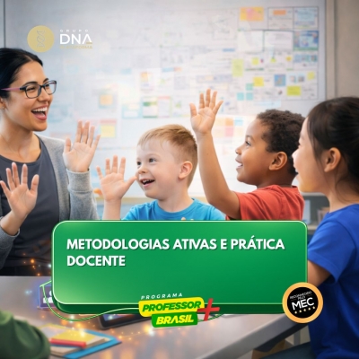 Metodologias Ativas e Prática Docente